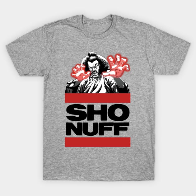 Sho Nuff lt T-Shirt by Styleuniversal